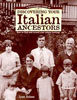 A Genealogist's Guide to Discovering Your Italian Ancestors